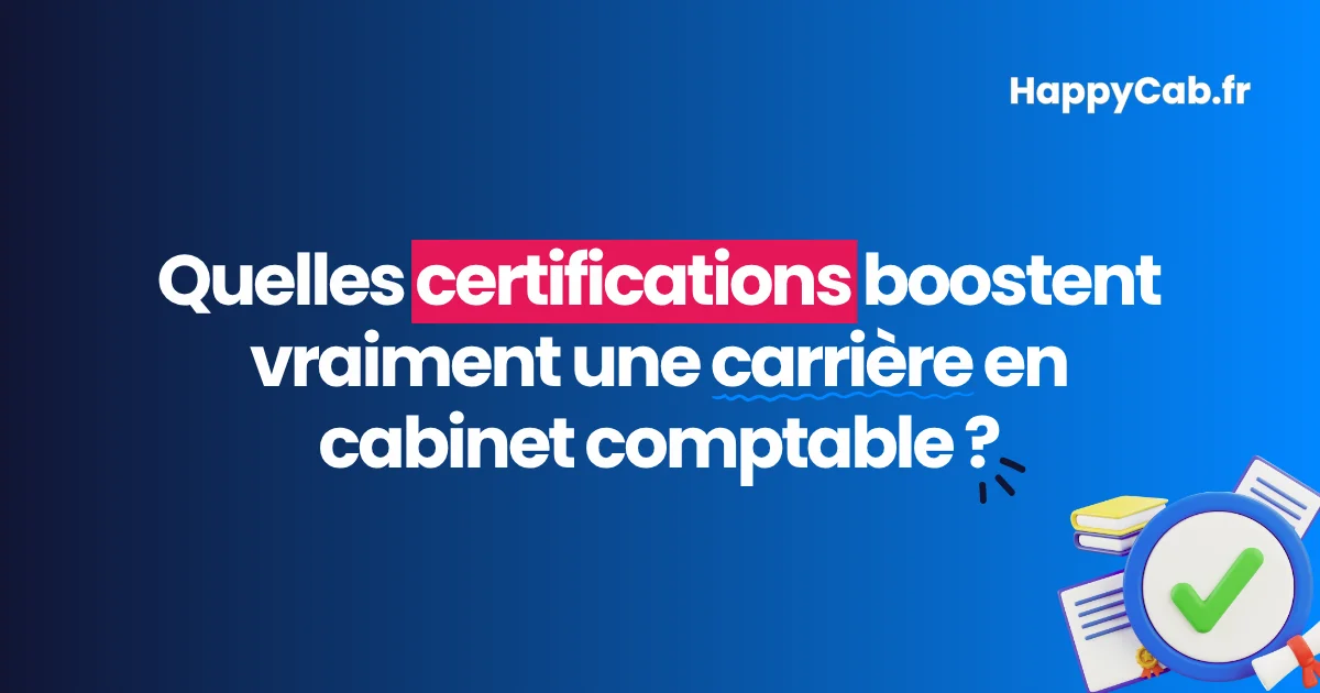 quelles-certifications-boostent-vraiment-une-carriere-en-cabinet-comptable