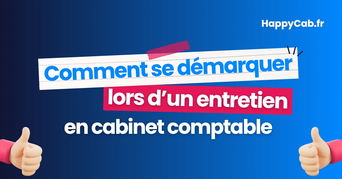 comment-se-demarquer-lors-d-un-entretien-en-cabinet-comptable