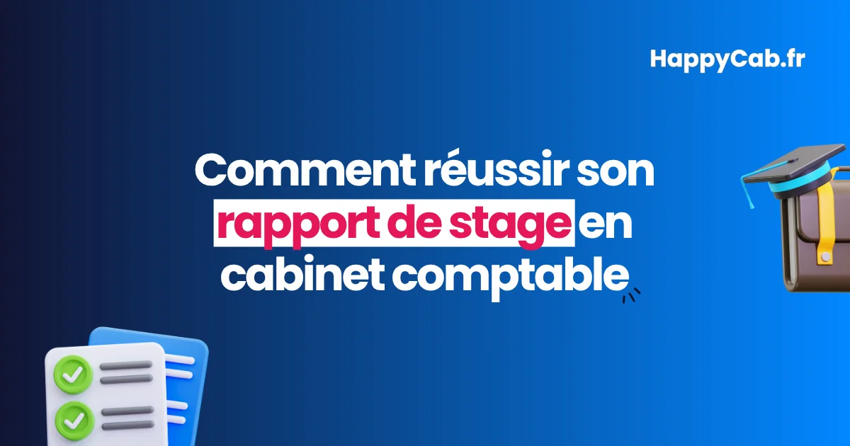 comment-reussir-rapport-stage-en-cabinet-comptable