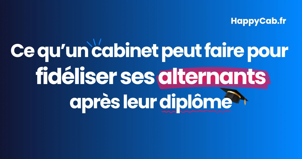 ce-qu-un-cabinet-peut-faire-pour-fideliser-alternants-apres-diplome