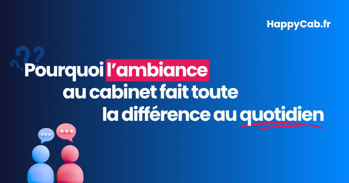 pourquoi-ambiance-en-cabinet-fait-la-difference-au-quotidien