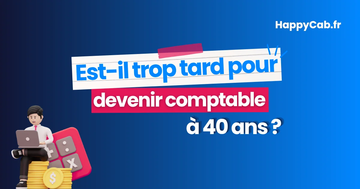 est-il-trop-tard-pour-devenir-comptable-a-40-ans